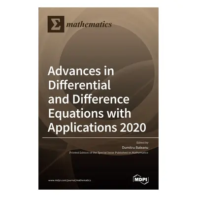 "Advances in Differential and Difference Equations with Applications 2020" - "" ("Baleanu Dumitr