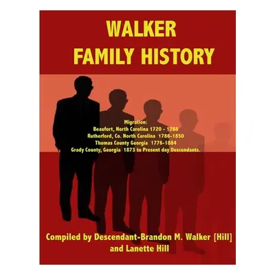 "Walker Family History" - "" ("Hill L. Anette")