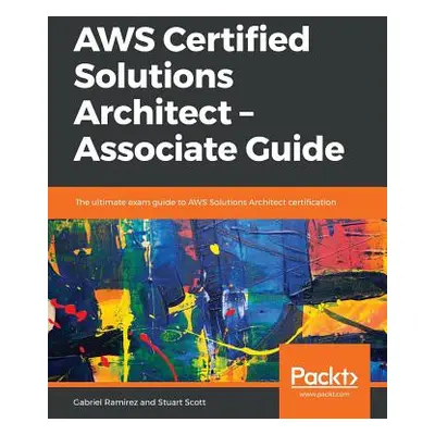 "AWS Certified Solutions Architect -Associate Guide" - "" ("Scott Stuart")