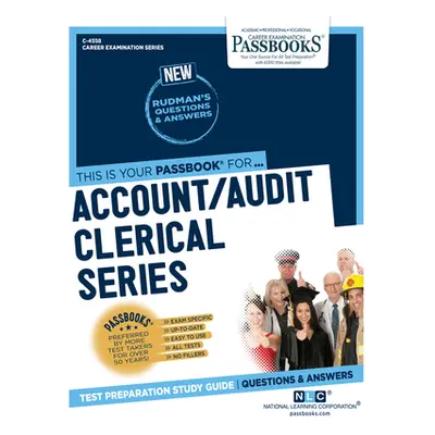 "Account/Audit Clerical Series (C-4558): Passbooks Study Guide Volume 4558" - "" ("National Lear