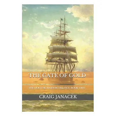 "The Gate of Gold" - "" ("Janacek Craig")