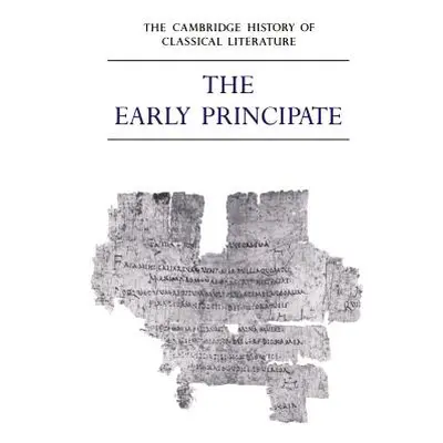 "The Cambridge History of Classical Literature: Volume 2, Latin Literature, Part 4, the Early Pr