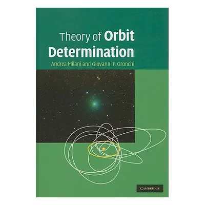 "Theory of Orbit Determination" - "" ("Milani Andrea")