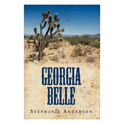 "Georgia Belle" - "" ("Anderson Stephanie")