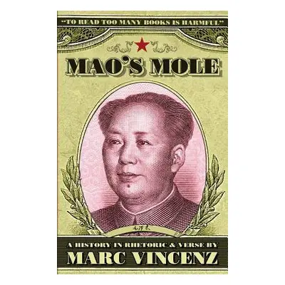 "Mao's Mole" - "" ("Vincenz Marc")