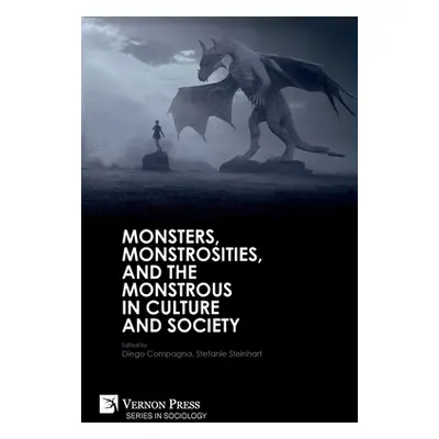 "Monsters, Monstrosities, and the Monstrous in Culture and Society" - "" ("Compagna Diego")