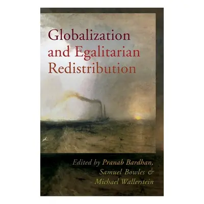 "Globalization and Egalitarian Redistribution" - "" ("Bardhan Pranab")