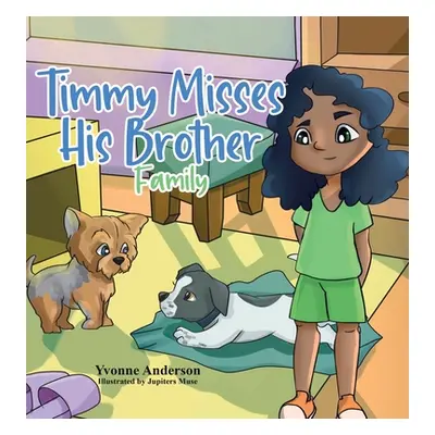 "Timmy Misses His Brother: Family" - "" ("Anderson Yvonne")