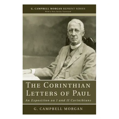 "The Corinthian Letters of Paul" - "" ("Morgan G. Campbell")