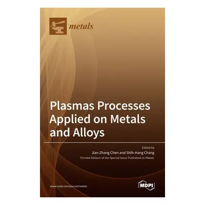 "Plasmas Processes Applied on Metals and Alloys" - "" ("Chen Jian-Zhang")