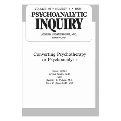 "Converting Psychoanalysis: Psychoanalytic Inquiry, 10.1" - "" ("Malin Arthur")