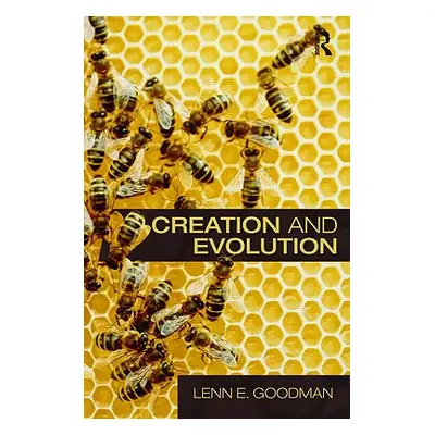 "Creation and Evolution" - "" ("Goodman Lenn E.")