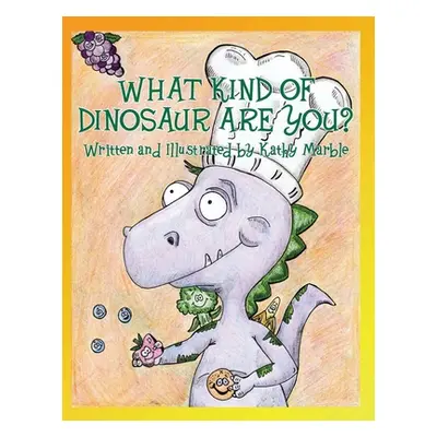 "What Kind of Dinosaur Are You?" - "" ("Marble Kathy")