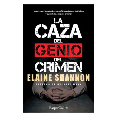 "La Caza del Genio del Crimen (Hunting LeRoux - Spanish Edition)" - "" ("Shannon Elaine")