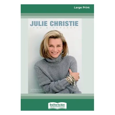 "Julie Christie: The Biography (16pt Large Print Edition)" - "" ("Ewbank Tim")