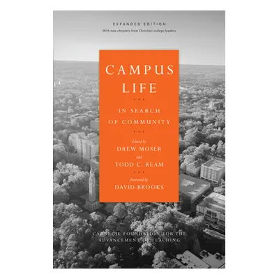 "Campus Life: In Search of Community" - "" ("Moser Drew")