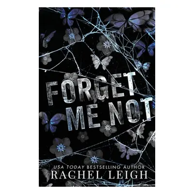 "Forget Me Not" - "" ("Leigh Rachel")