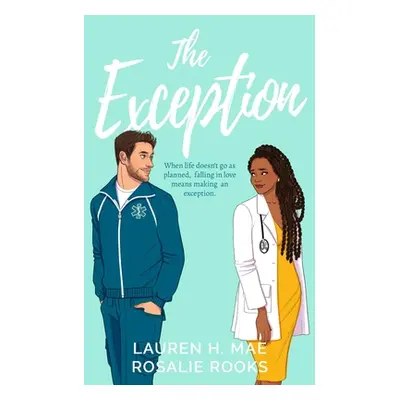 "The Exception" - "" ("Rooks Rosalie")