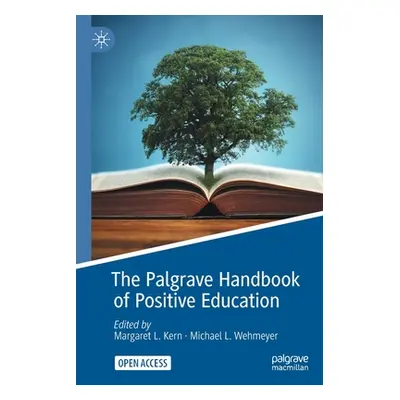 "The Palgrave Handbook of Positive Education" - "" ("Kern Margaret L.")