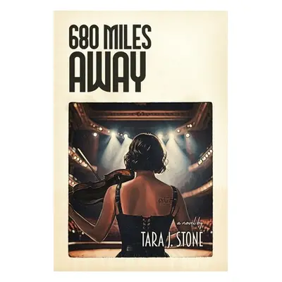 "680 Miles Away" - "" ("Stone Tara J.")