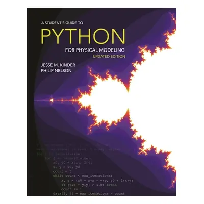 "A Student's Guide to Python for Physical Modeling: Second Edition" - "" ("Kinder Jesse M.")