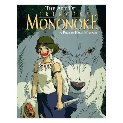 "The Art of Princess Mononoke" - "" ("Miyazaki Hayao")