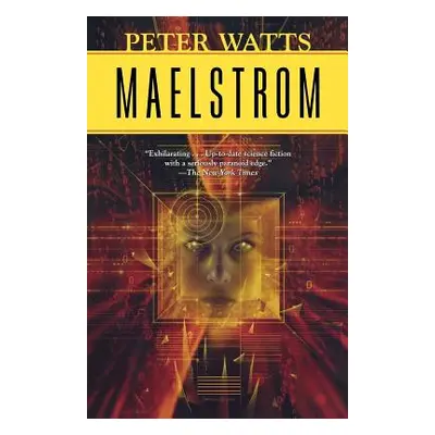 "Maelstrom" - "" ("Watts Peter")