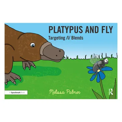 "Platypus and Fly: Targeting L Blends" - "" ("Palmer Melissa")