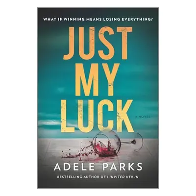 "Just My Luck" - "" ("Parks Adele")