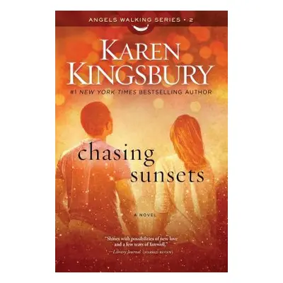 "Chasing Sunsets, 2" - "" ("Kingsbury Karen")