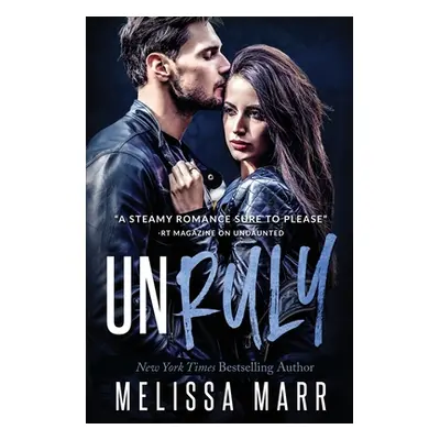 "Unruly" - "" ("Marr Melissa")