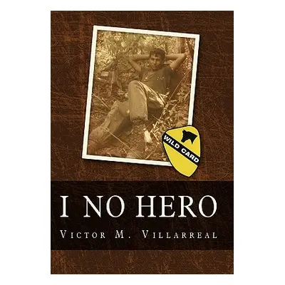 "I No Hero" - "" ("Villarreal Victor M.")