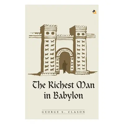 "The Richest Man In Babylon" - "" ("Clason George S.")