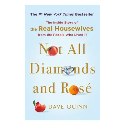 "Not All Diamonds and Ros: The Inside Story of the Real Housewives from the People Who Lived It"