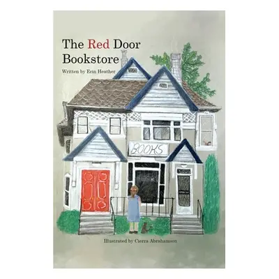 "The Red Door Bookstore and The Big Move, A Series: Feeling and Healing, Musings and New Things"