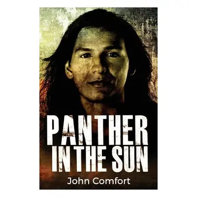 "Panther in the Sun" - "" ("Comfort John")