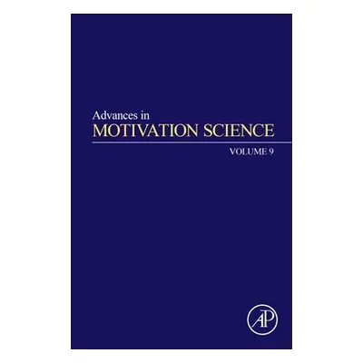 "Advances in Motivation Science: Volume 9" - "" ("Elliot Andrew J.")