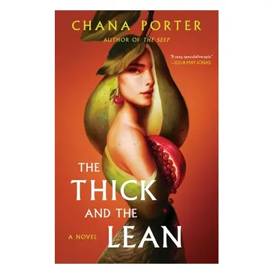 "The Thick and the Lean" - "" ("Porter Chana")