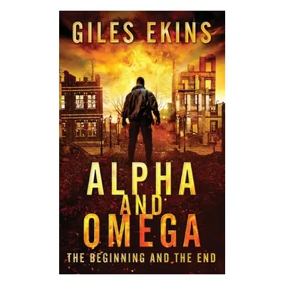 "Alpha And Omega: The Beginning And The End" - "" ("Ekins Giles")