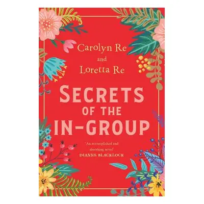 "Secrets of the IN-group" - "" ("Re Carolyn")