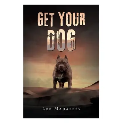 "Get Your Dog" - "" ("Mahaffey Lee")