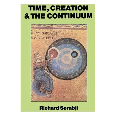 "Time, Creation and the Continuum" - "" ("Sorabji Richard")