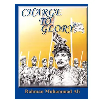 "Charge to Glory: The Song of the First and Third Louisiana Native Guards" - "" ("Muhammad Ali R