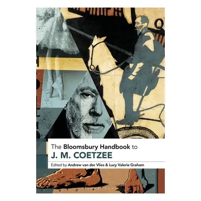 "The Bloomsbury Handbook to J. M. Coetzee" - "" ("Graham Lucy Valerie")