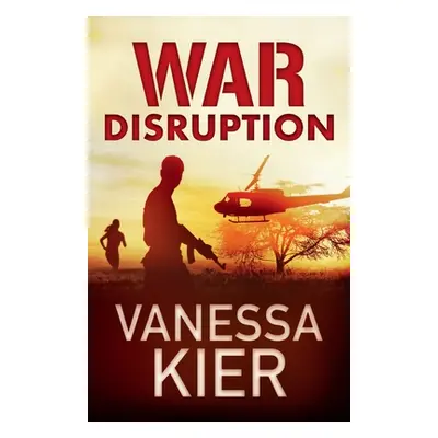 "WAR Disruption: WAR Book 1" - "" ("Kier Vanessa")