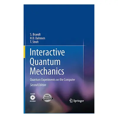 "Interactive Quantum Mechanics: Quantum Experiments on the Computer" - "" ("Brandt Siegmund")