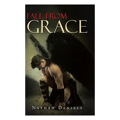 "Fall from Grace" - "" ("Daniels Nathan")