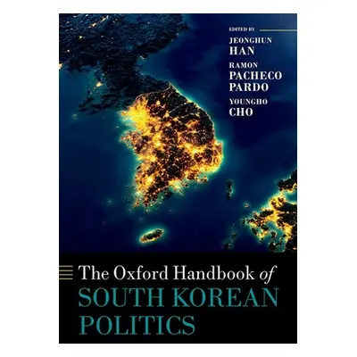 "The Oxford Handbook of South Korean Politics" - "" ("Han Jeonghun")