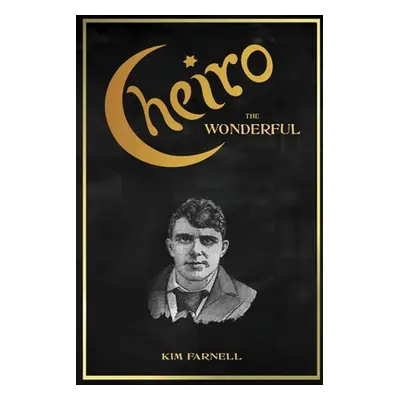 "Cheiro the Wonderful" - "" ("Farnell Kim")