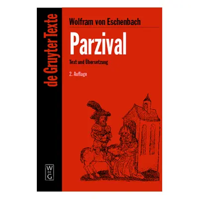 "Parzival: Studienausgabe. Mittelhochdeutscher Text Nach Der Sechsten Ausgabe Von Karl Lachmann.